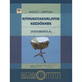   Ritmusgyakorlatok Kezdőknek - Kisdobiskola (Balázs-Zempléni)